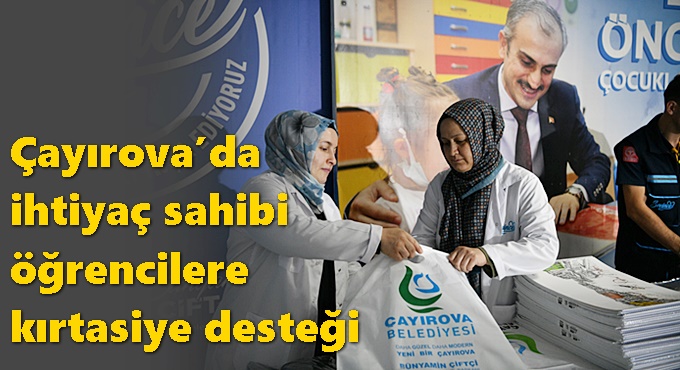 Çayırova’da ihtiyaç sahibi öğrencilere kırtasiye desteği