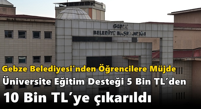 Üniversite Eğitim Desteği 5 Bin TL’den 10 Bin TL’ye Çıkarıldı