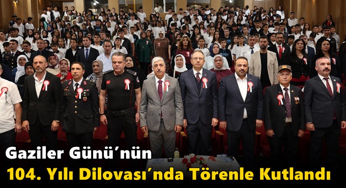 Gaziler Günü’nün 104. Yılı Dilovası’nda Törenle Kutlandı