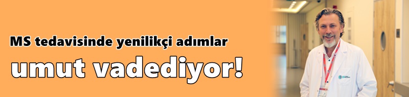 MS tedavisinde yenilikçi adımlar umut vadediyor!