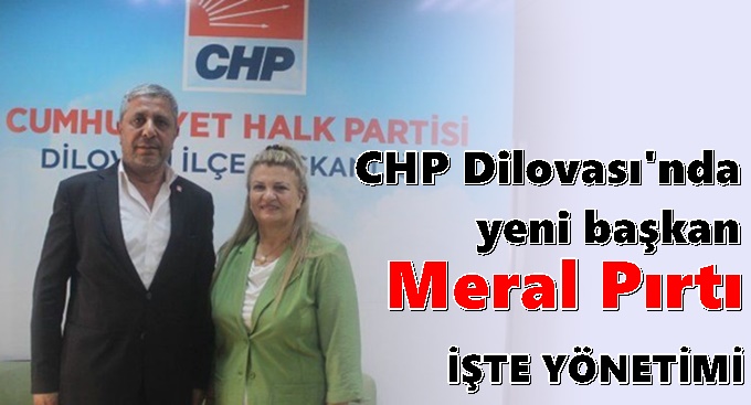 CHP Dilovası’nda yeni Başkan Meral Pırtı