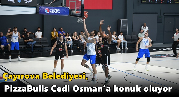Çayırova Belediyesi, PizzaBulls Cedi Osman’a konuk oluyor