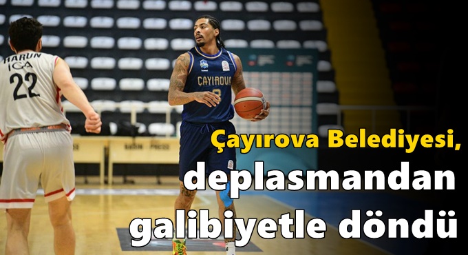 Çayırova Belediyesi, deplasmandan galibiyetle döndü