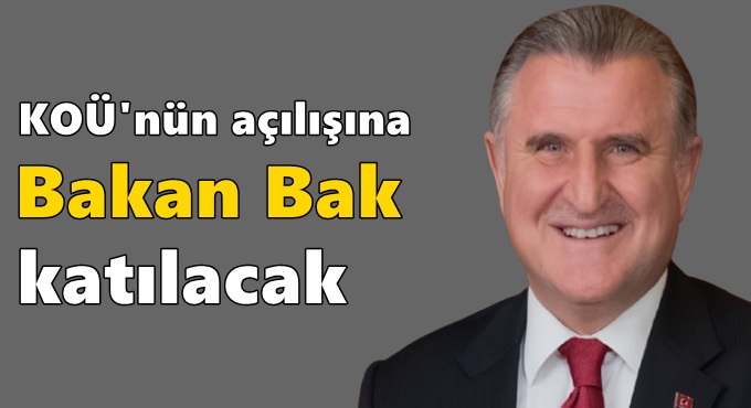 KOÜ'nün Bakan Osman Bak katılacak