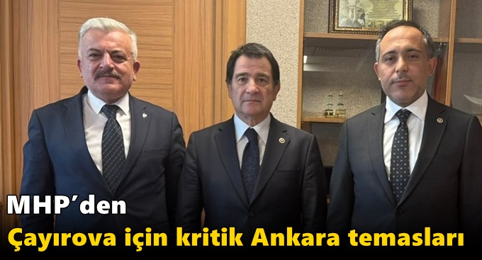 MHP’den Çayırova için kritik Ankara temasları