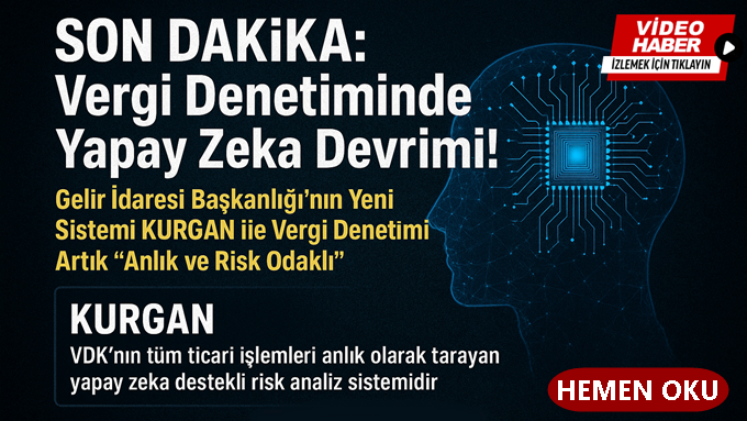 SON DAKİKA: SAHTE FATURAYA SON Vergi Denetiminde Yapay Zeka Devrimi!