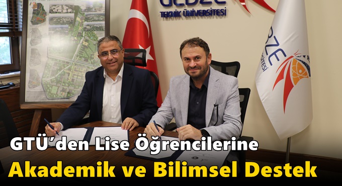 GTÜ’den Lise Öğrencilerine Akademik ve Bilimsel Destek