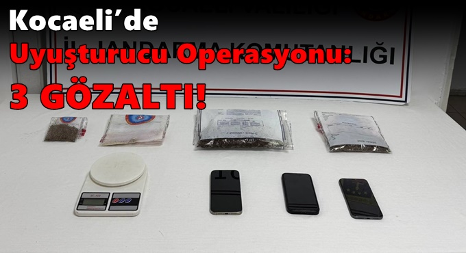 Kocaeli’de Uyuşturucu Operasyonu: 3 Gözaltı