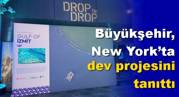 Büyükşehir, New York’ta dev projesini tanıttı