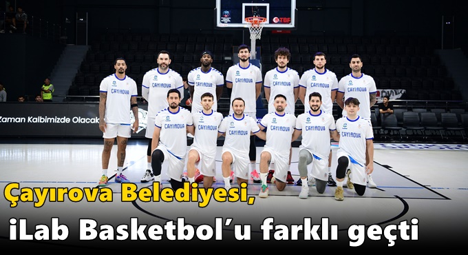 Çayırova Belediyesi, iLab Basketbol’u farklı geçti