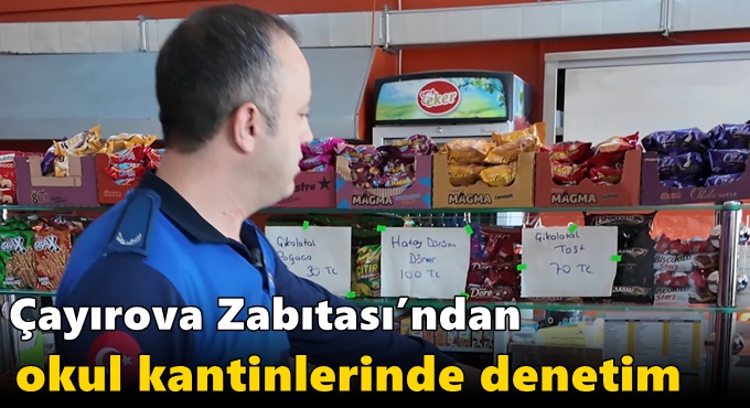 Çayırova Zabıtası’ndan okul kantinlerinde denetim