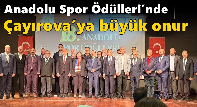 Anadolu Spor Ödülleri’nde Çayırova’ya büyük onur