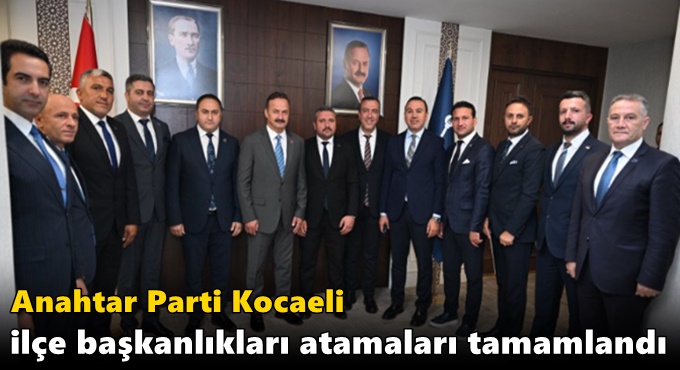 Anahtar Parti Kocaeli İlçe Başkanlıkları Atamaları Tamamlandı