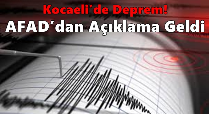 Kocaeli’de Deprem! AFAD’dan Açıklama Geldi