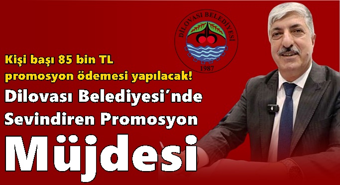 Dilovası Belediyesi’nde Sevindiren Promosyon Müjdesi