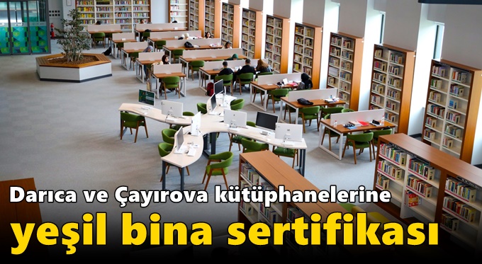 Büyükşehir’in kütüphanelerine yeşil bina sertifikası