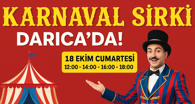 Karnaval Sirki Darıca’da! Çocuklara Eğlenceli Bir Hafta Sonu
