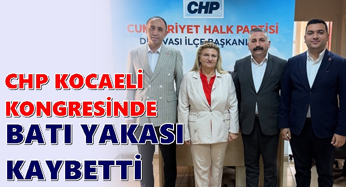 CHP, Gebze, Darıca ve Çayırova cephesi kaybeden tarafta kaldı