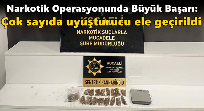 Narkotik Operasyonunda Büyük Başarı: Çok Sayıda Uyuşturucu Ele Geçirildi