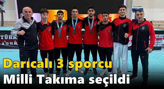 Darıcalı 3 sporcu Milli Takıma seçildi
