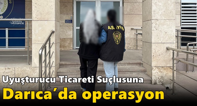 Uyuşturucu Ticareti Suçlusuna Darıca’da Operasyon