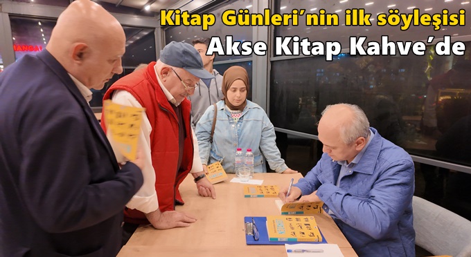Kitap Günleri’nin ilk söyleşisi Akse Kitap Kahve’de