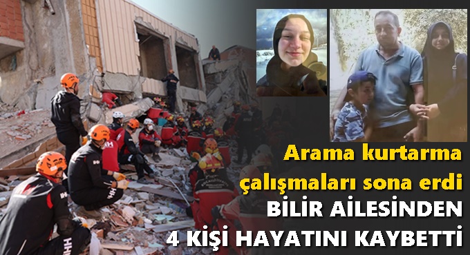 ARAMA ÇALIŞMALARI SONA ERDİ: BİLİR AİLESİNDEN 4 KİŞİ HAYATINI KAYBETTİ