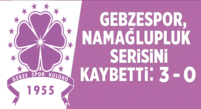 Gebzespor deplasmanda 3-0 yenildi!