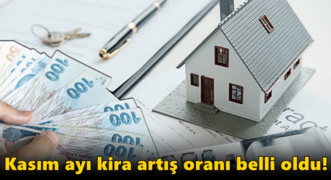Kasım ayı kira artış oranı belli oldu!
