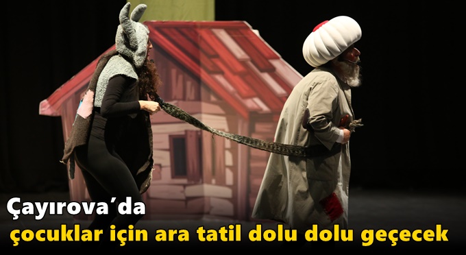 Çayırova’da çocuklar için ara tatil dolu dolu geçecek