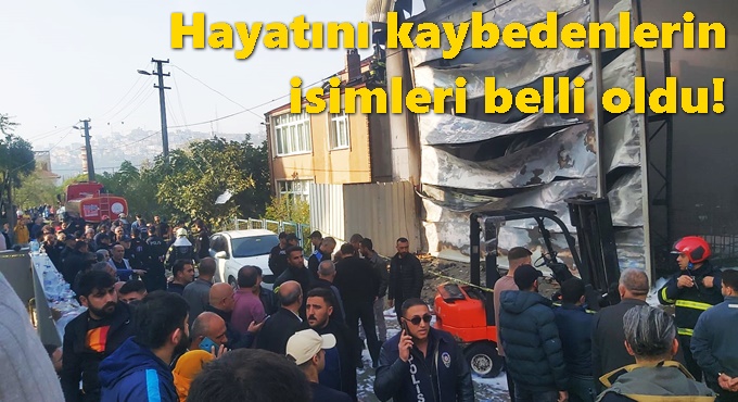 Hayatını kaybedenlerin isimleri belli oldu!