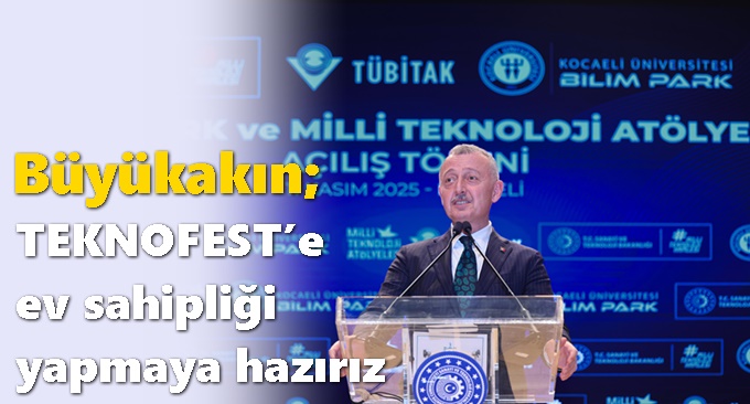 Başkan Büyükakın; Kocaeli'de teknolojiye her zaman destek vereceğiz