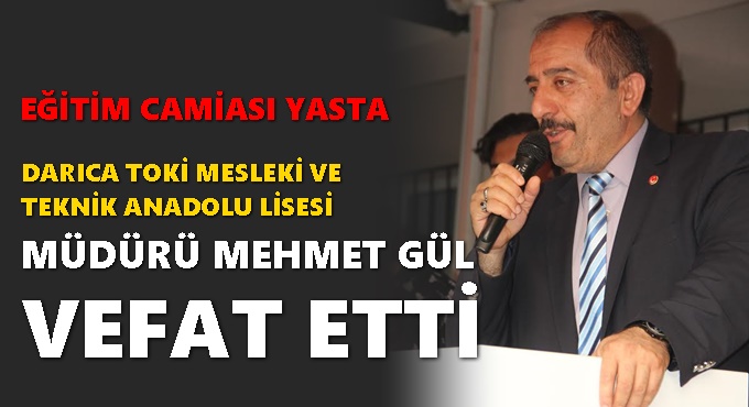 Darıca TOKİ Müdürü K.Mehmet Gül Hayatını Kaybetti