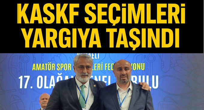 KASKF seçimleri yargıya taşındı!