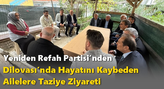 Yeniden Refah Partisi’nden Dilovası’nda Hayatını Kaybeden Ailelere Taziye Ziyareti