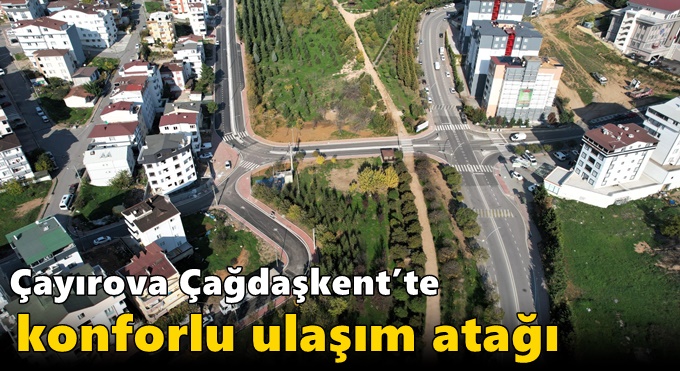 Çayırova Çağdaşkent’te konforlu ulaşım atağı