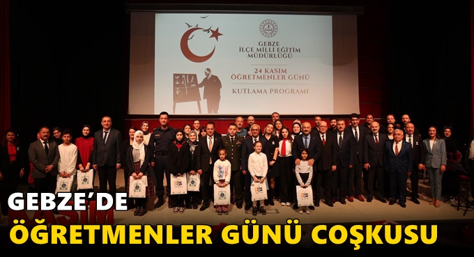GEBZE’DE ÖĞRETMENLER GÜNÜ COŞKUSU
