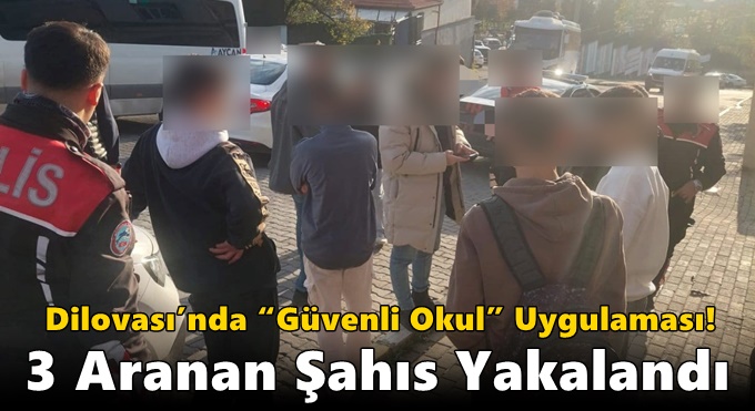 Dilovası’nda “Güvenli Okul” Uygulaması! 3 Aranan Şahıs Yakalandı
