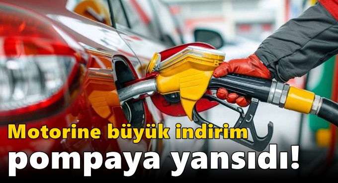 Motorine büyük indirim pompaya yansıdı!