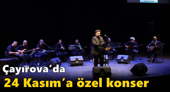 Çayırova’da 24 Kasım’a özel konser