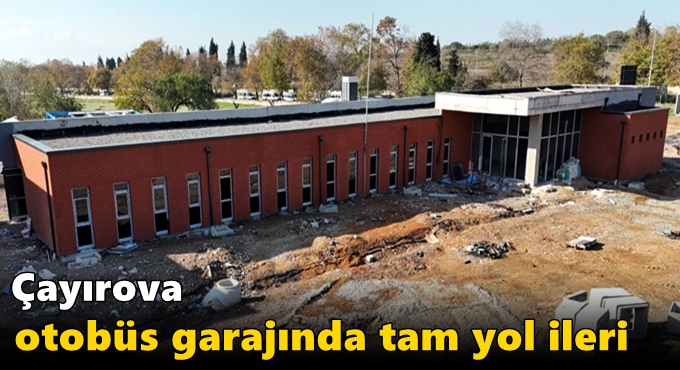 Çayırova otobüs garajında tam yol ileri