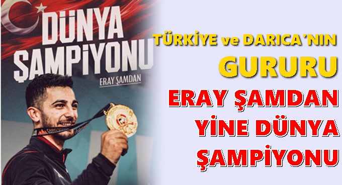 Altın Adam Eray Şamdan, Mısır’da Dünya Şampiyonu Oldu