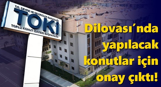 Dilovası’nda yapılacak konutlar için onay çıktı!