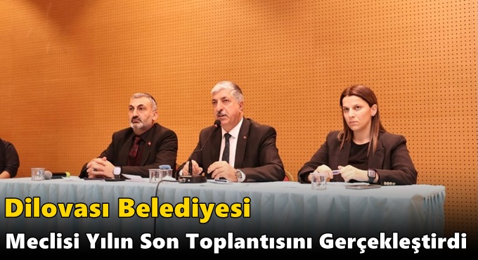 Dilovası Belediyesi Meclisi Yılın Son Toplantısını Gerçekleştirdi