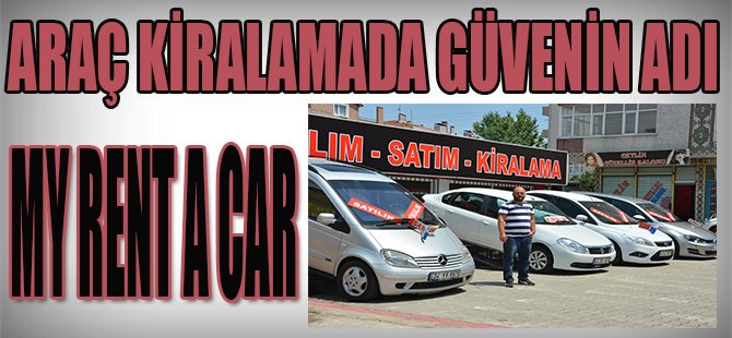 Araç kiralamada güvenin adı; My Rent a car