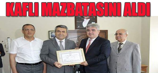 Kaflı Mazbatasını Aldı