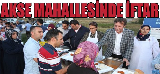 Akse Mahallesinde İftar