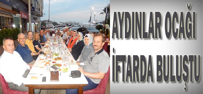 Aydınlar Ocağı iftarda buluştu