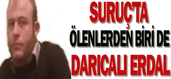 Ölenler arasında o da vardı