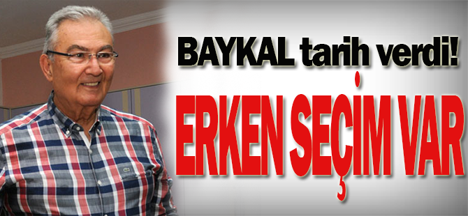 Deniz Baykal: 'Kasım’da seçim var'